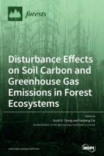 Disturbance Effects on Soil Carbon and Greenhouse Gas Emissions in Forest Ecosystems