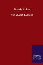 Church Seasons af Alexander H Grant