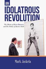 Idolatrous Revolution af Mark Jaskela
