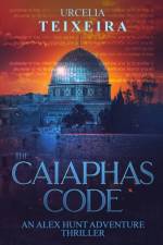 CAIAPHAS CODE af Urcelia Teixeira