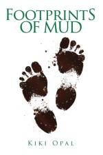 Footprints of Mud af Kiki Opal