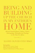 Being and Building up the Church in My Father's Home