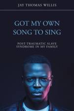 Got My Own Song to Sing