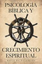 Psicologia Biblica y Crecimiento Espiritual af HEFZI-BA PALOMINO