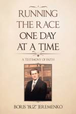 Running the Race One Day at a Time af Boris Jeremenko