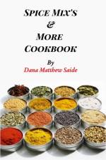 Spice Mix's and More Cookbook af Dana Saide