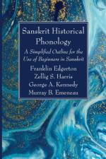 Sanskrit Historical Phonology af Franklin Edgerton