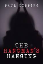 Hangman's Hanging af Paul Tipping