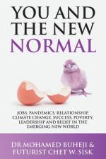 You and the New Normal af Futurist Chet W Sisk