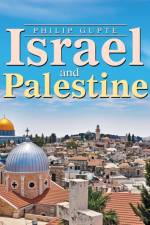 Israel and Palestine af Philip Gupte