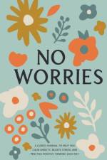 No Worries af Bella Mente Press