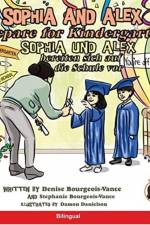 Sophia and Alex Prepare for Kindergarten af Bourgeois-Vance Denise Bourgeois-Vance