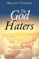 The God Haters af Bryant Harris