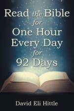Read the Bible for One Hour Every Day for 92 Days af David Eli Hittle