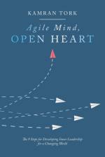Agile Mind, Open Heart af Kamran Tork