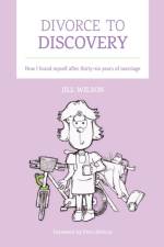 Divorce to Discovery af Jill Wilson
