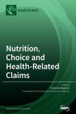 Nutrition, Choice and Health-Related Claims