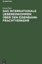 Das Internationale Uebereinkommen UEber Den Eisenbahn-Frachtverkehr af Georg Eger