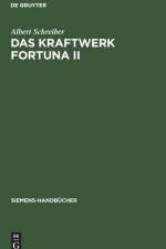 Das Kraftwerk Fortuna II af Albert Schreiber