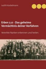 Erben 2.0 - Das geheime Vermachtnis deiner Vorfahren af Judith Kockelmann