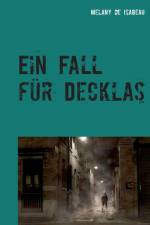 Fall fur Decklas af Melany de Isabeau