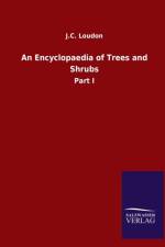 Encyclopaedia of Trees and Shrubs af J C Loudon