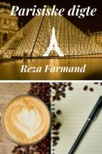 Parisiske digte af Reza Farmand