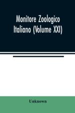 Monitore zoologico italiano (Volume XXI) af Unknown