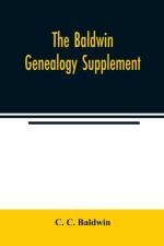 The Baldwin genealogy supplement af C C Baldwin