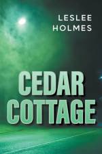 Cedar Cottage af Leslee Holmes