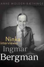 Ninka interviewer Ingmar Bergman af Anne Wolden-Ræthinge