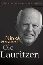 Ninka interviewer Ole Lauritzen af Anne Wolden-Ræthinge