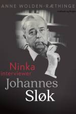Ninka interviewer Johannes Sløk af Anne Wolden-Ræthinge