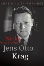 Ninka interviewer Jens Otto Krag af Anne Wolden-Ræthinge