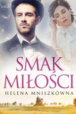 Smak miłości af Helena Mniszkówna