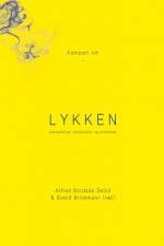 Kampen om lykken af Svend Brinkmann