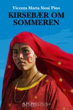 Kirsebær om sommeren af Vicenta María Siosi Pino