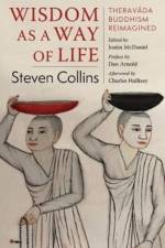 Wisdom as a Way of Life af Steven (Chester D. Tripp Professor in the Humanities Collins