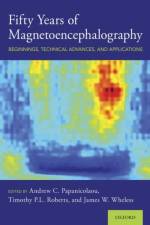 Fifty Years of Magnetoencephalography