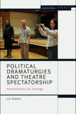 Political Dramaturgies and Theatre Spectatorship