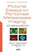 Pictorial Essays on Peritoneal Metastases Imaging af Paul H. Sugarbaker