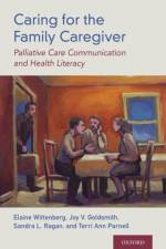 Caring for the Family Caregiver af Elaine (Associate Professor Wittenberg