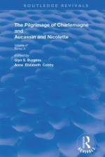 The Pilgrimage of Charlemagne and Aucassin and Nicolette