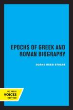 Epochs of Greek and Roman Biography af Duane Reed Stuart