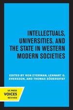 Intellectuals, Universities, and the State in Western Modern Societies