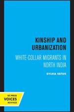 Kinship and Urbanization af Sylvia Vatuk