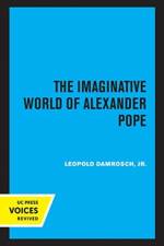 The Imaginative World of Alexander Pope af Leopold Damrosch