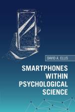 Smartphones within Psychological Science af David A. Ellis