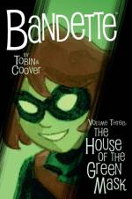 Bandette Volume 3: The House of the Green Mask af Paul Tobin