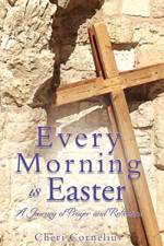 Every Morning is Easter af Cheri Cornelius